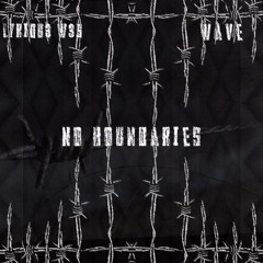 Lyriqu3 W3S x Wave - No boundaries