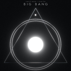BIG BANG - SANTIAGO LOAIZA - ORIGINAL MIX (RE PRIVADO)