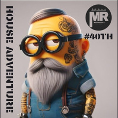 #40th House Music Adventure with Mike