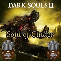 Soul Of Cinder (Dark Souls III) Organ Cover