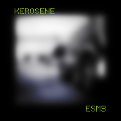 Kerosene (orignal mix)