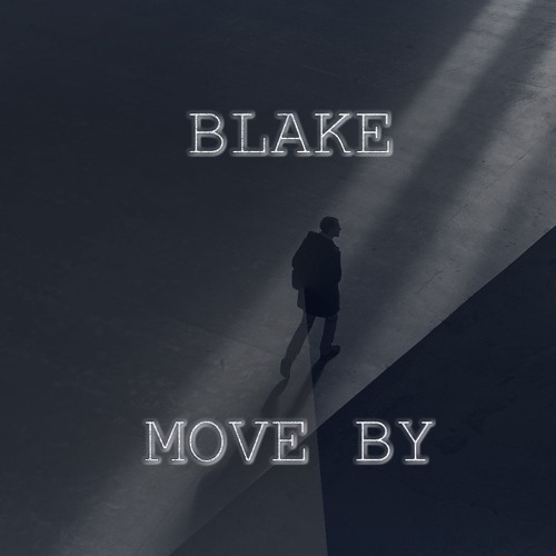 BLAKE - 'Move By' (Deep House)