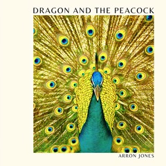 Dragon And The Peacock