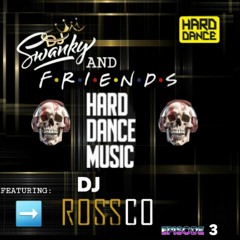 SWANKY&FRIENDZ EP3 with DJ ROSSCO