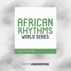 African Rhythms - World Series - Sample Pack - Exotic Samples 068