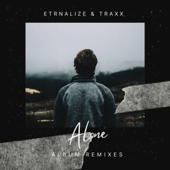 Etrnalize & Traxx - Alone (LeaNicz Remix)