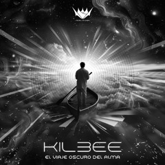 Kilbee - El Viaje Oscuro Del Alma (Out Now)