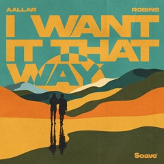 AALLAR - I Want It That Way (feat. ROBINS)