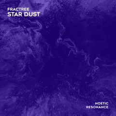 NRN012 | Fractree - Star Dust [Noetic Resonance]
