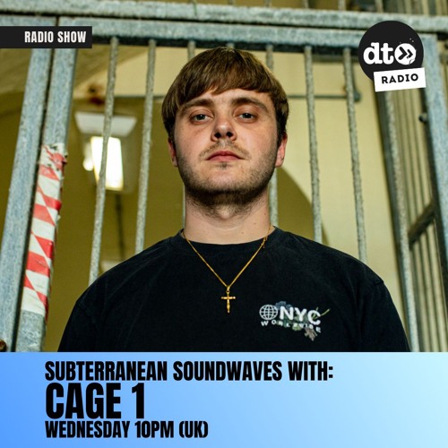 Subterranean Soundwaves Episode 9 with Cage 1