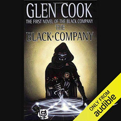 GET EBOOK 📔 The Black Company: Chronicles of The Black Company, Book 1 by  Glen Cook