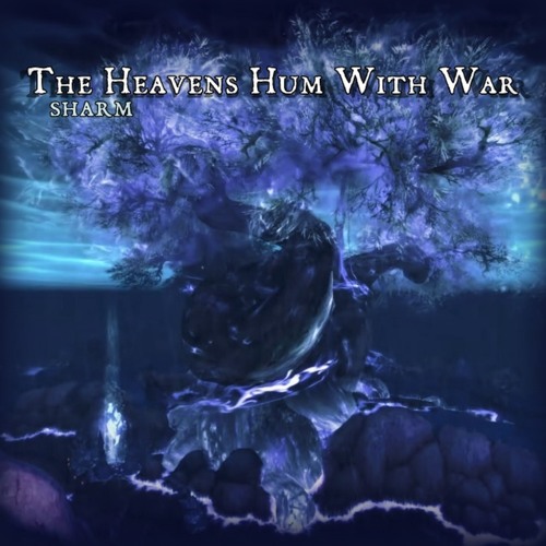 Stream The Heavens Hum With War by Sharm | Listen online for free on ...