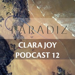 Paradiz Podcast 12 Mixed By ClaraJoy