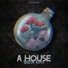 A House - Boizen Remix (Free Download)
