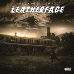 Leatherface (feat. Hopsin & King Gordy)