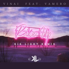 VINAI - Rise Up (feat. Vamero)-[Kik Light Remix]