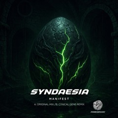Syndaesia - Manifest ( Cynical Gene remix )