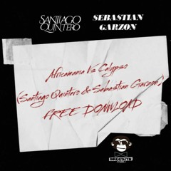 Africamania Vs Calypso (Santiago Quintero & Sebastian Garzon) FREE DONWLOAD