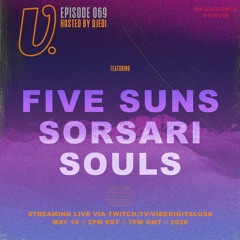 Episode 069 - Five Suns, Sorsari, Souls hosted by Djedi