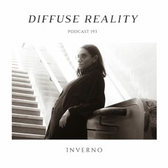 Diffuse Reality Podcast 193 : INVERNO