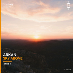 ARKAN - Sky Above [TGRE018 | Free Download]