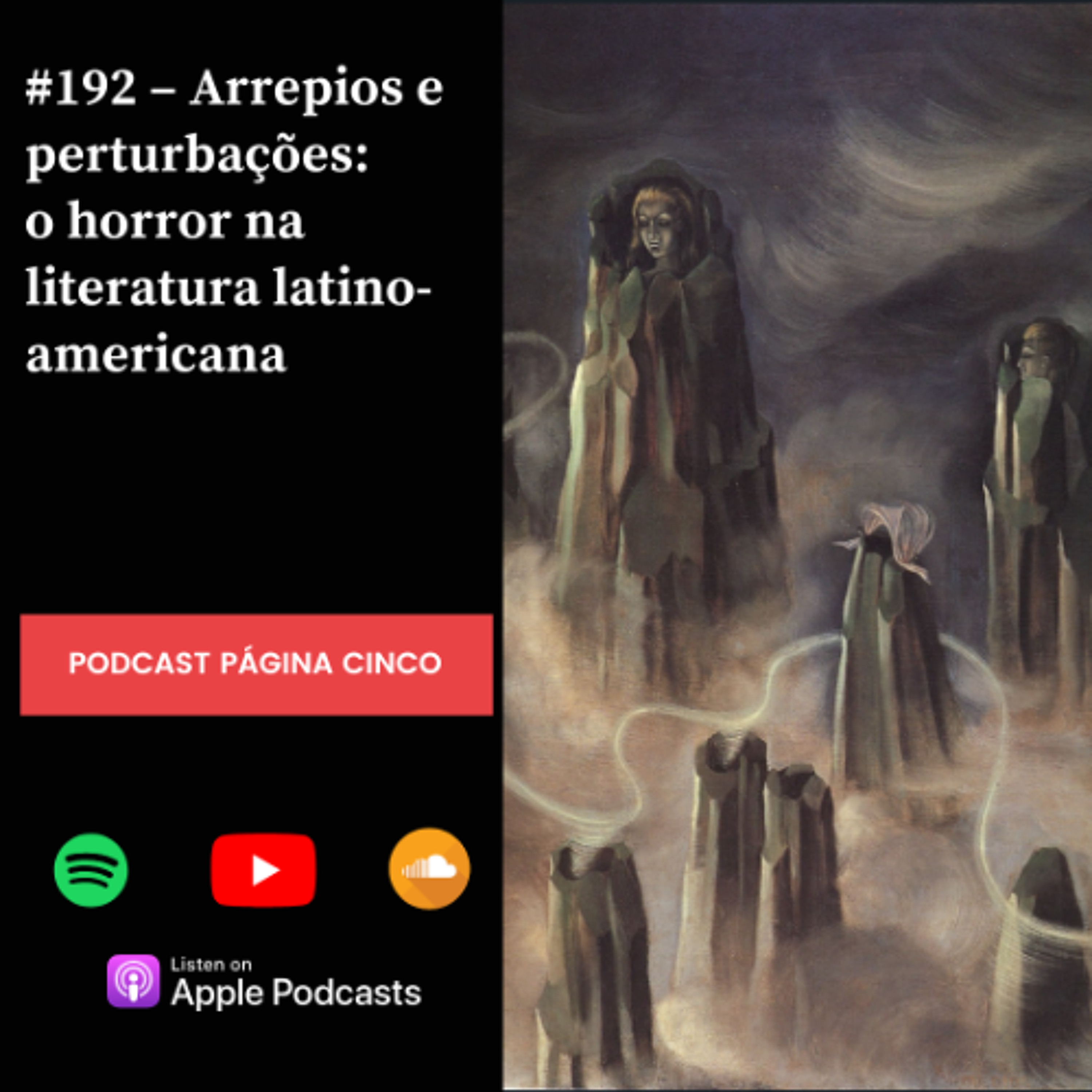 #192 – Arrepios e perturbações: o horror na literatura latino-americana
