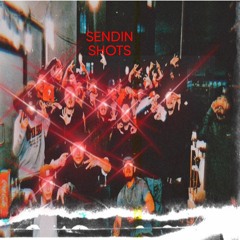 Sendin Shots (Ft. akDubnasty52)