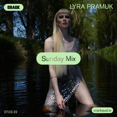 Sunday Mix: Lyra Pramuk