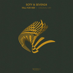 Soty & Seven24 - Fall for Her (Original Mix)