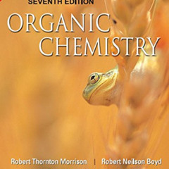 GET KINDLE 📭 Organic Chemistry | Seventh Edition | By Pearson by  Robert Thornton Mo