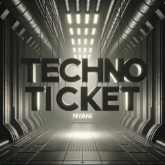 techno ticket