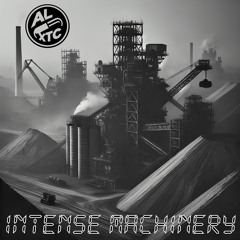 al.XTC - Intense Machinery
