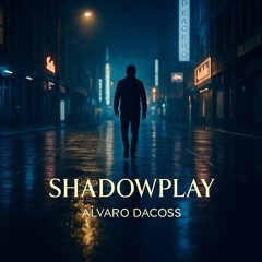 SHADOWPLAY