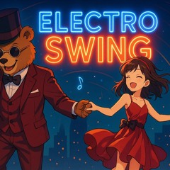 Electro Swing | Boogie Bear: A Night of Rhythm and Fun