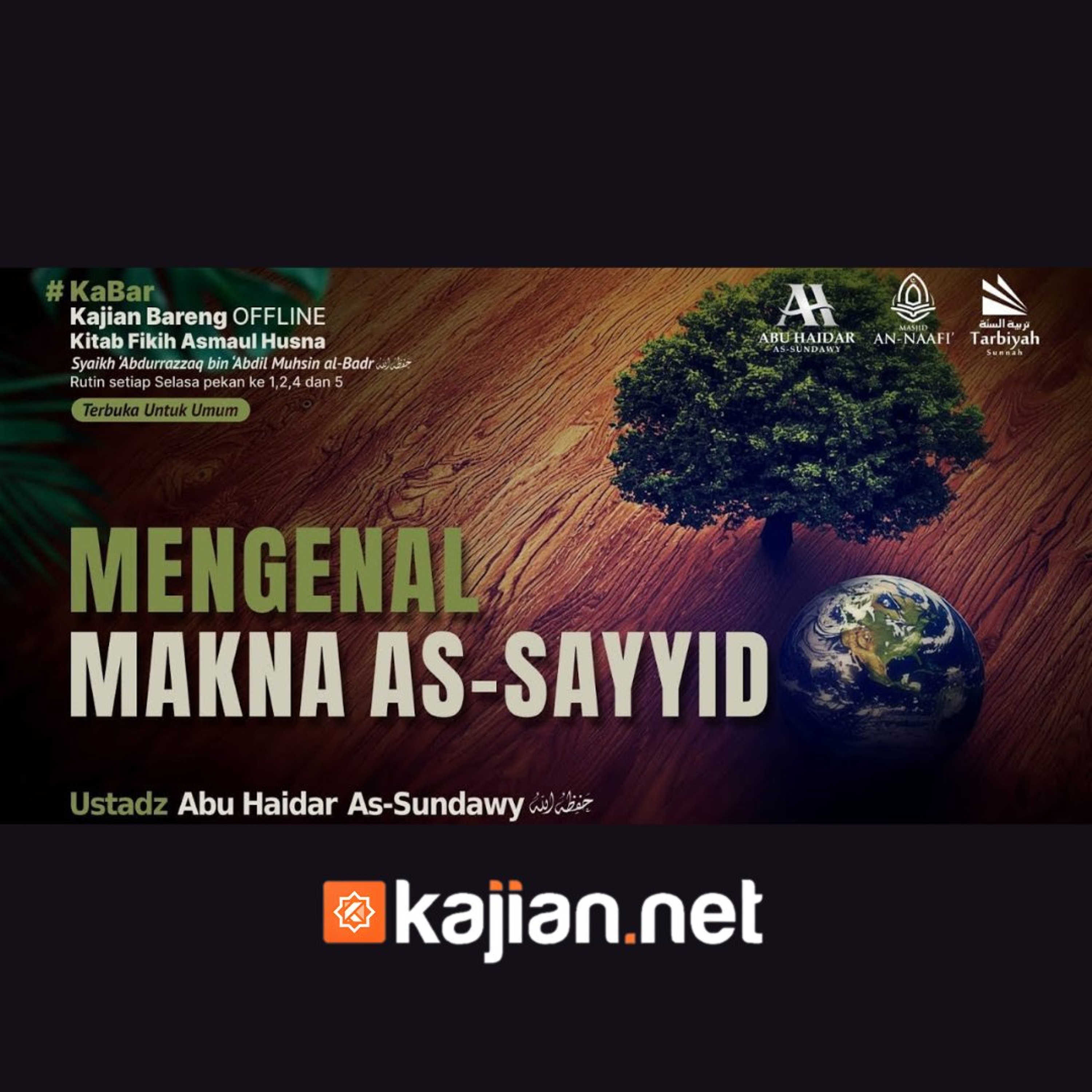 Mengenal Makna As-Sayyid (Fiqih Asmaul Husna) #64 - Ustadz Abu Haidar As-Sundawy حفظه الله episode artwork