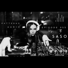 Patterns Audio Episode 055- Saso