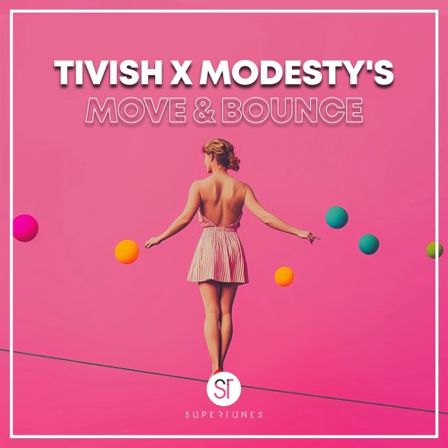 Tivish X Modesty’s - Move & Bounce [Radio Mix]