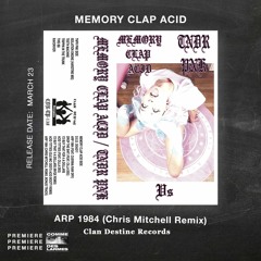 PREMIERE CDL \\ Memory Clap Acid - ARP 1984 (Chris Mitchell Remix) [Clan Destine Records] (2021)