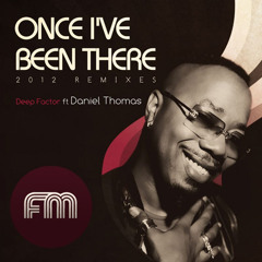 Once I've Been There - 2012 Remixes-1 (Deep Factor Deep Mix)