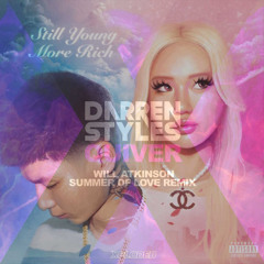 Still Young More Rich & Quiver (Will Atkinson Summer of Love Remix) #sh