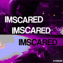 IMSCARED
