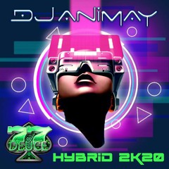 77Deuce Ent Presents: DJ Animay - Hybrid 2k20 Flashback Mix