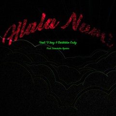 Hlala Nami Ft V.kay & Darkskincxdy {Pod by Samukeliso-Ngobese}