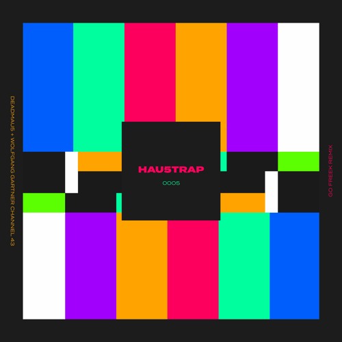 Deadmau5 & Wolfgang Gartner - Channel 43 (Go Freek Remix)