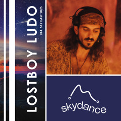 SkyCast 014 ~ Lostboy Ludo