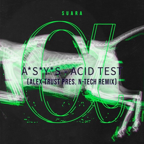 A*S*Y*S - Acid Test (Alex Trust pres. N-Tech Remix) [Free Download]
