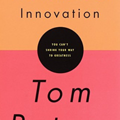 free PDF 📝 The Circle of Innovation: You Can't Shrink Your Way to Greatness by  Tom