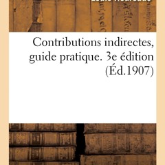 ❤[PDF]⚡  Contributions Indirectes, Guide Pratique Pour La R?daction Des Proc?s-V