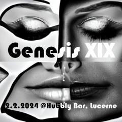 Genesis XIX - Opening Set At Hubbly Bar, Lucerne
