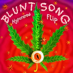 CYCLOPS - BLUNT SONG (HYPERCROW FLIP)